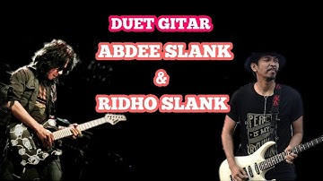DUET GITAR ABDEE NEGARA & RIDHO HAFIEDZ SLANK