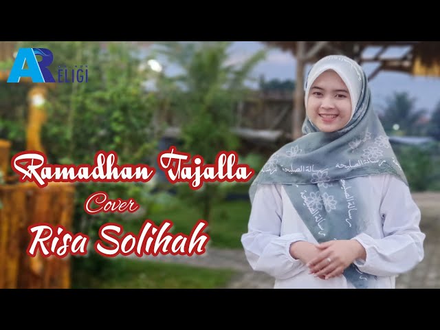 Ramadhan Tajalla  ~ Cover Risa Solihah | AN NUR RELIGI class=