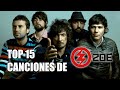 TOP 15 - Mejores Canciones de Zoé