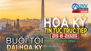 Tin tức trực tiếp buổi tối ở mỹ 25-8-2025  | BREAKING NEWS | UNV Tin Buổi Sáng【A5758】