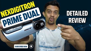 Nexdigitron Prime Dual Dashcam  | ULTIMATE Video Quality REVIEW | Gizmobeep