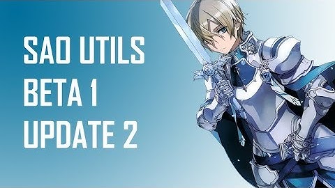 SAO Utils Beta 1 Update 2 - Novedades y Music Player Update