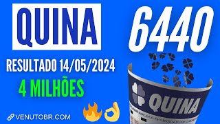 🍀 Resultado Quina 6440