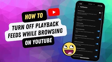 How To Turn Off Playback Feeds On YouTube