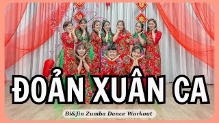 ĐOẢN XUÂN CA - ZUMBA TẾT | H2K x NHỰT TRƯỜNG - REMIX 1967 | BIJIN ZUMBA & DANCE