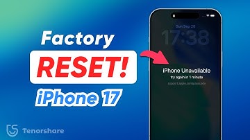 How to Factory Reset iPhone 17 When Locked | 3 Easy Ways to Reset Your iPhone