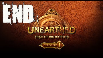 Unearthed Trail of Ibn Battuta Episode 1 Walkthrough Ending No Commentary Gameplay Lets Play Review