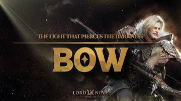 [LORDNINE] Bow | Weapon Mastery