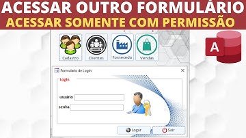 Fechar Formulário ao abrir outro Formulario | Acessar somente Formulario que tem permissão no Access