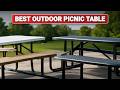 Top 5 Best Outdoor Picnic Table 2026 Durable Options for Every Gathering