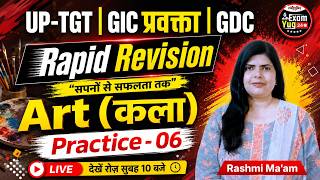 UP TGT Art Rapid Revision 2026 | Practice Set 06 | Rashmi Ma’am Live Class | ExamYug24