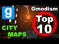 Garry's Mod - Top 10 City Maps