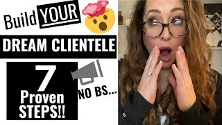 HOW I BUILT MY DREAM CLIENTELE IN 7 DETAILED STEPS \\HAIRSTYLIST MARKETING TIPS  2020!