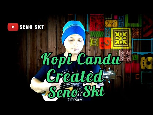 Kopi Candu Created By Seno Skt class=