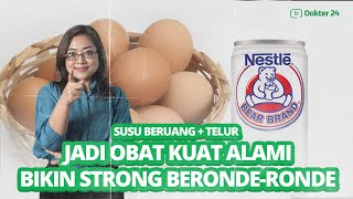 Dokter 24 - Racikan Obat Kuat Alami Pake Susu Beruang, Riil Kah Min?