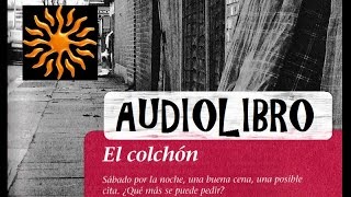 Audiolibro en Español - El colchón