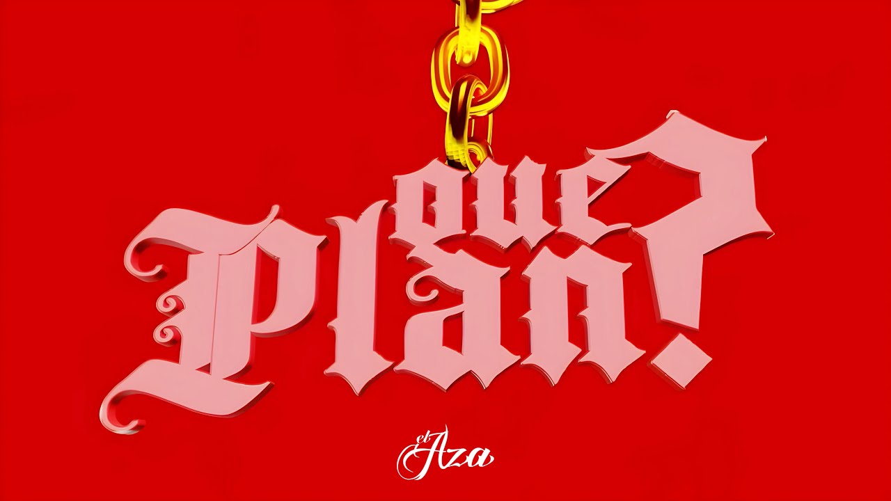 Watch El Aza - Que Plan? (Lyric Video) on YouTube Watch El Aza - Que Plan? (Lyric Video) on YouTube