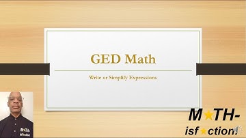 GED Math: Write or Simplify Expressions