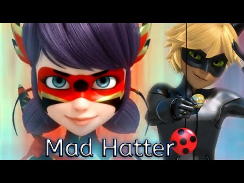 Видео: Lady Bug & Cat Noir / Mad Hatter