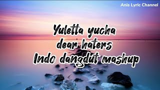 Download lagu Yuletta Yucha - Dear Haters Indo Dangdut Mashup Lyric (Viral Ditiktok)