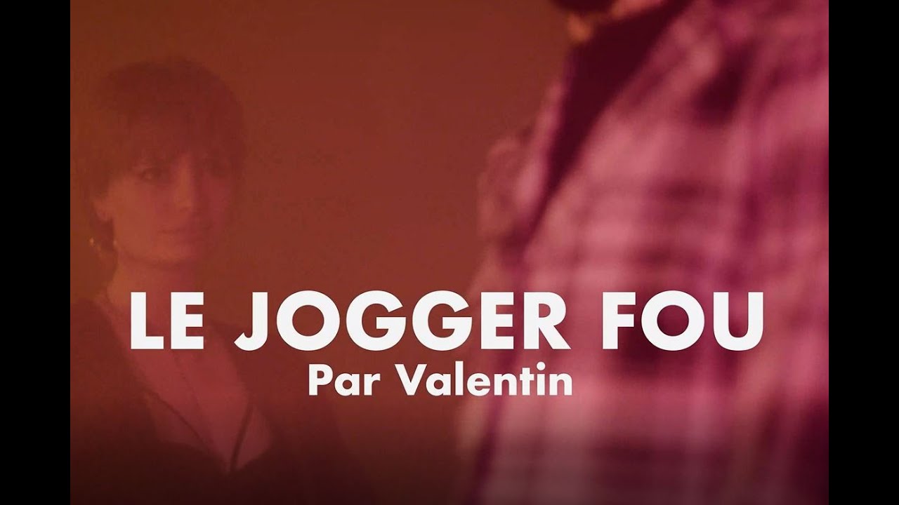 deloY : Le Jogger Fou interprété par VALENTIN - YouTube