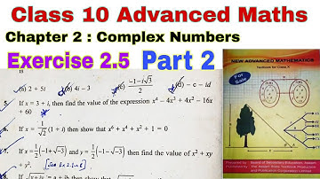 Class 10 Advanced Maths Exercise 2.5 |  Complex Numbers | Solving Equations |Roots of Complex Number