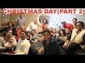 CHRISTMAS DAY (PART 2)