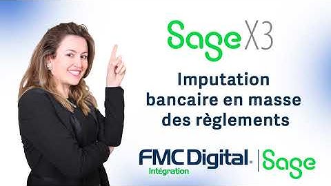 Formation Sage X3 : Imputation Bancaire en Masse des Règlements