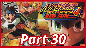 Mega Man Battle Network 4 Red Sun | Evil Chip Trials | Part 30