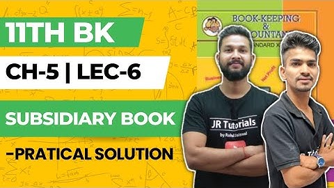 11th BK | Chapter 5 | Subsidiary Books | Lecture 6 | Maharashtra Board |