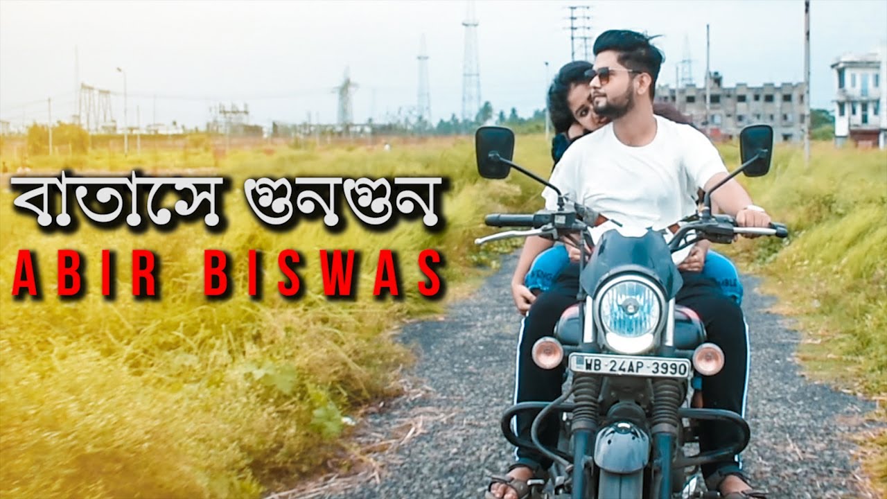 Batashey Gungun  Abir Biswas Ft Soumili  Chirodini Tumi Je Amar J Gannguli  Bangla Song 2019