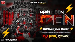 Edm Mix  Main Hoon Don Dj Remix  Are Deewano Mujhe Pahchano Dj Remix Song  Dj Ask Remix