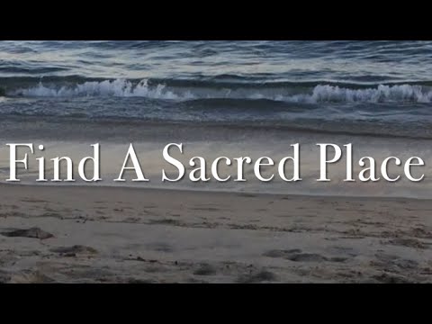Chosen Ones | Find a Sacred Place