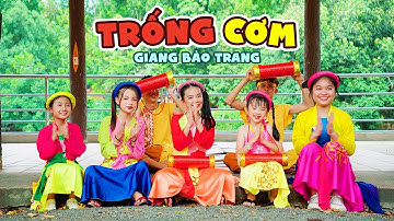 Tình bằng có cái trống cơm ♫ TRỐNG CƠM 🌽 GIANG BẢO TRANG || Ca Nhạc Thiếu Nhi Mầm Chồi Lá