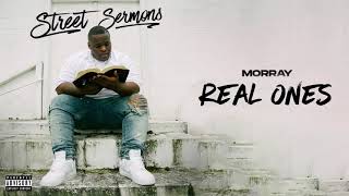 Morray - Real Ones (Official Audio)
