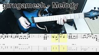 girugamesh - Melody ギター弾いてみた【tab有】guitar cover