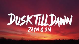 ZAYN & Sia – Dusk Till Dawn (Lyrics) | Official Lyric Video | Powerful Cinematic Pop