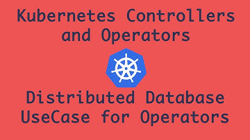 Kubernetes Controllers, Custom Controllers and Operators explained with use cases