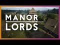 To the manor born  manor lords