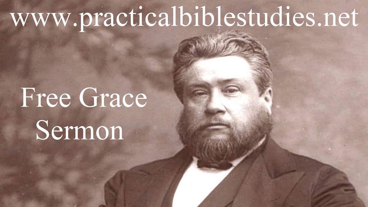 Charles Haddon Spurgeon Sermon On Free Grace January 9th 1859 charles-haddon-spurgeon-sermon-on-free-grace-january-9th-1859
