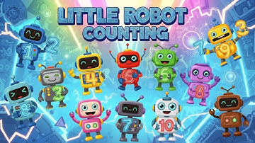 Little Robot Counting | Learn Numbers with Robot Friends | ToonBeats Studio