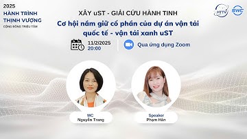 CƠ HỘI NẮM GIỮ CỔ PHẦN CỦA DỰ ÁN VẬN TẢI QUỐC TẾ  - VẬN TẢI XANH uST