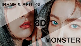 RED VELVET IRENE & SEULGI - MONSTER [8D USE HEADPHONE] 🎧 chords