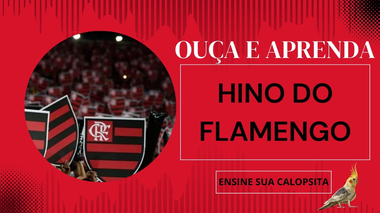 Hino do Flamengo (Letra e música) YouTube