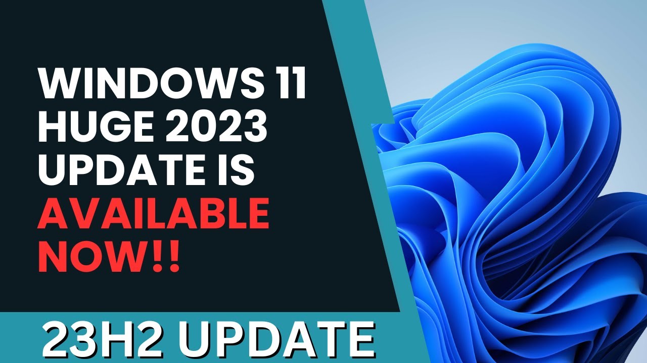 Windows 11's huge 2023 Update is available now: Here's what's new