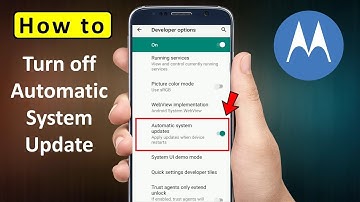How to Turn off Automatic System Updates in Motorola Phones
