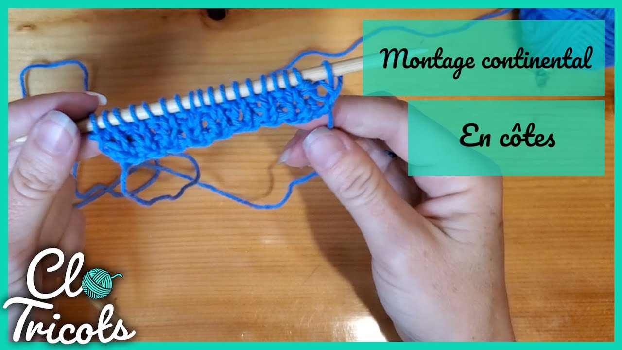 Tutoriel Tricot - Montage à la continentale en côtes (alternated long tail cast on)