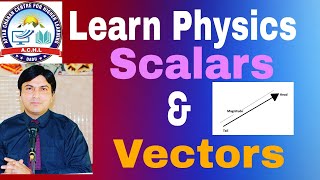 Learn Physics: Scalars and Vectors