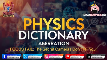 Physics Dictionary | Aberration | Sir Talal Ali | Leads Learning Lab | THE LEADS ACADEMIC SYSTEM