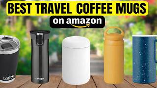 THE Best Budget Travel Coffee Mugs ON AMAZON